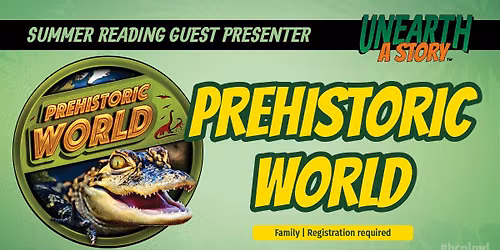 Summer Reading Guest Presenter Prehistoric World