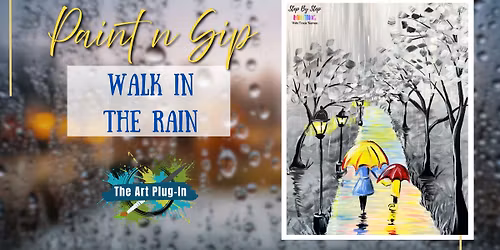 Paint n Sip - Walk in the Rain