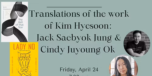 Readings from translations of the work of Kim Hyesoon: Jack Saebyok Jung for Lady No & Cindy Juyoung