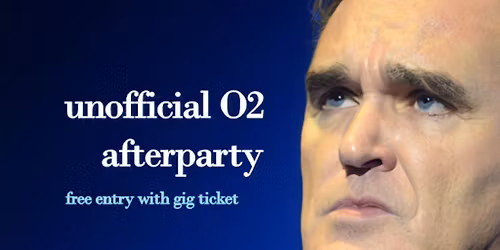 Unofficial Morrissey O2 afterparty \/\/ The White Swan, Limehouse