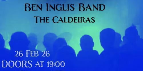 Twin Fire\/\/Ben Inglis Band\/\/The Caldeiras