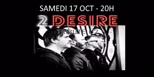 2DESIREU2 tribute U2