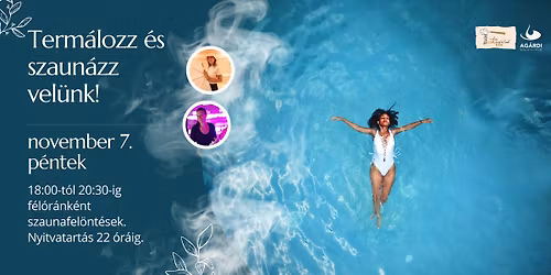\ud83d\udd25Term\u00e1lozz \u00e9s szaun\u00e1zz vel\u00fcnk az Ag\u00e1rdi F\u00fcrd\u0151ben!\ud83d\udd25