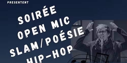 ATELIER SLAM et OPEN MIC