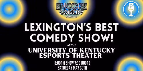 Lexington's Best Comedy Show! (Lexington, KY)