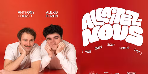 Anthony Courcy et Alexis Fortin pr\u00e9sentent Allaitez-Nous au Saint-Jean Com\u00e9die Club