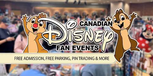 Canadian Disney Fan Events - Hamilton, ON - Pins, Merch, Collectibles, and more!
