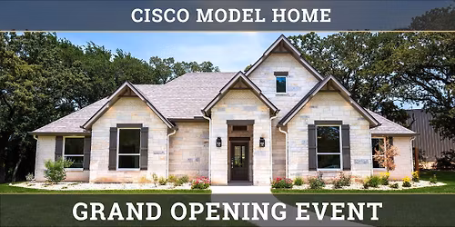 Grand Opening Event: The Cisco Model Home in Weatherford