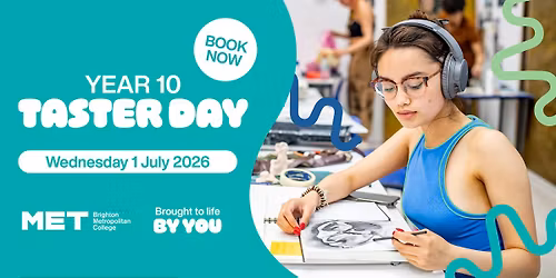 Brighton MET College | Central | Year 10 Taster Day | Wednesday 1 July