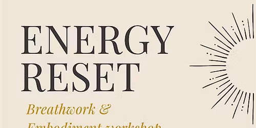 Energy Reset: Breathwork & Embodiment Journey