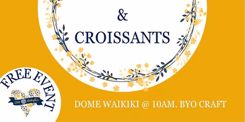 Crafts & Croissants