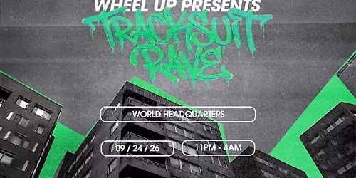 WHEEL UP: UK GARAGE TRACKSUIT RAVE \/\/ THURSDAY 24TH SEPTEMBER