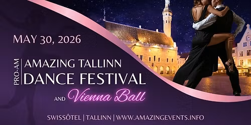 Amazing Tallinn Pro-Am Dance Festival and Vienna Ball