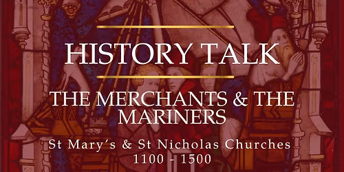 History Talk: The Merchants & the Mariners