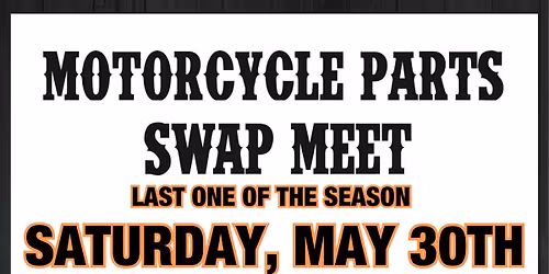 FINAL SWAP MEET OF THE SEASON -  Motorcycle Parts Swap Meet @ Superstition H-D\u00ae 