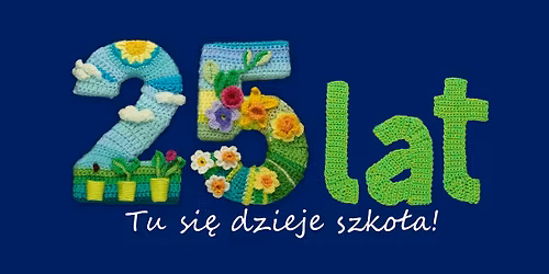 Jubileusz 25-lecia Szko\u0142y w Mysiadle