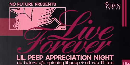 Live Forever: Lil Peep Appreciation Night - Leicester