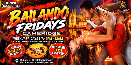 BAILANDO Fridays in Cambridge - Salsa | Bachata | Kizomba