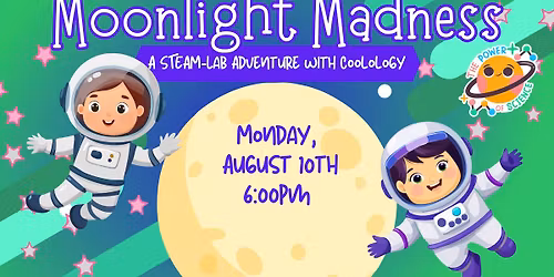 Moonlight Madness: A STEAM Lab Adventure with Cool-ology