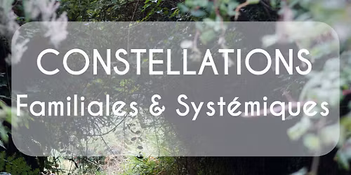 Constellations Familiales & Syst\u00e9miques \u2605 La Rochelle
