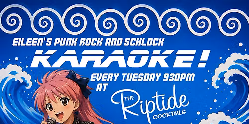 Eileen\u2019s Punk Rock and Schlock KARAOKE