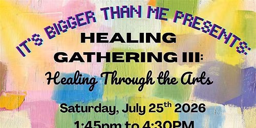 Healing Gathering III : Healing Using Expressive Arts and Conversation