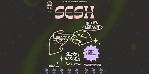 Secret Garden Sesh