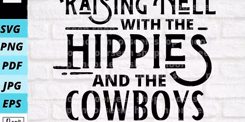 Hippies and Cowboys
