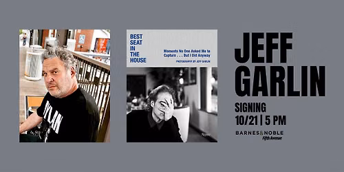 Signing with Jeff Garlin for BEST SEAT IN THE HOUSE @ B&N 5th Ave, NYC!