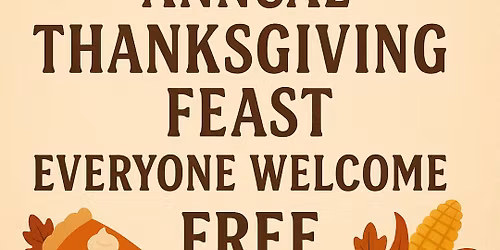 Thanksgiving Feast- 31st Annual!