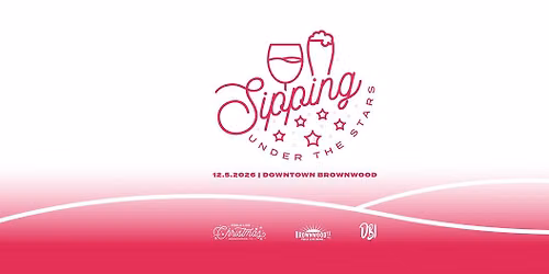Sipping Under the Stars | Downtown Brownwood