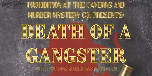 Death of a Gangster Murder Mystery Dinner