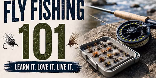 Fly Fishing 101