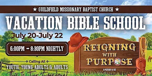 Guildfield MBC presents...Reigning with Purpose VBS