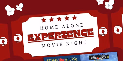 Home Alone Experience