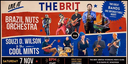 THE BRIT LIVE: BRAZIL NUTS + SOUZI & THE COOL MINTS