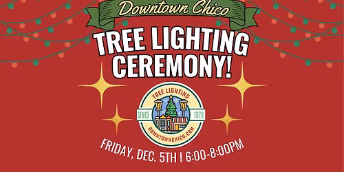Downtown Chico Community Tree Lighting Ceremony