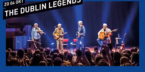 The Dublin Legends \/\/ 013 Tilburg