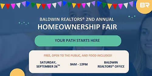 Baldwin REALTORS\u00ae Homeownership Fair - "Your Path to Homeownership"