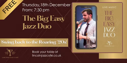 FREE Jazz Open Day Thursdays: The Big Easy Jazz Duo, Thu 18th Dec