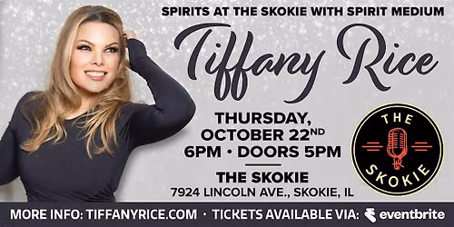 Spirits At The Skokie with Spirit Medium Tiffany Rice