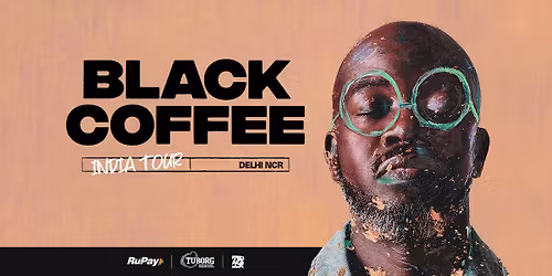 Black Coffee - Live in Delhi NCR