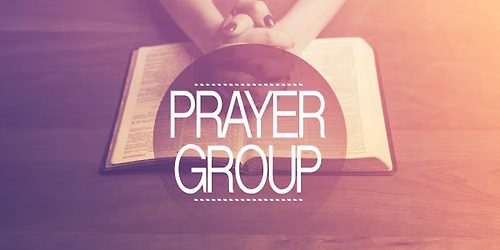 Prayer Group - Saturday