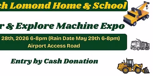 Loch Lomond Home & School: 3rd Annual Roar & Explore Machine Expo