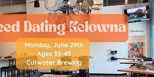 Speed Dating Kelowna Ages 35-45