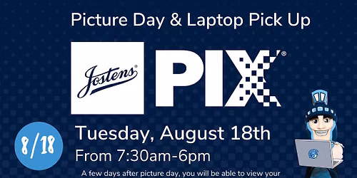 Picture Day and Laptop Pick Up