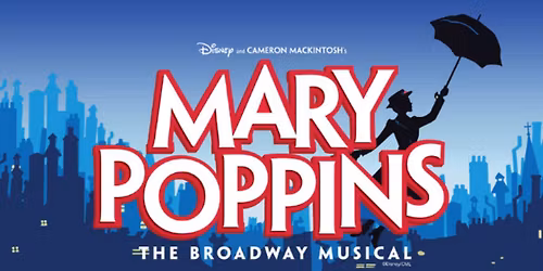 Mary Poppins, The Broadway Musical