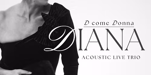 Diana Puddu presenta: D come Donna Acoustic Live Trio