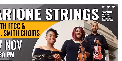 FTCC presents Arione Strings with the FTCC & E.E. Smith Choirs