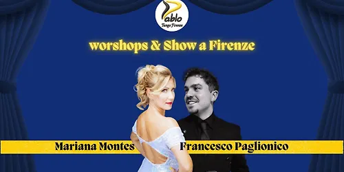 Mariana Montes & Francesco Paglionico - Workshops & Show